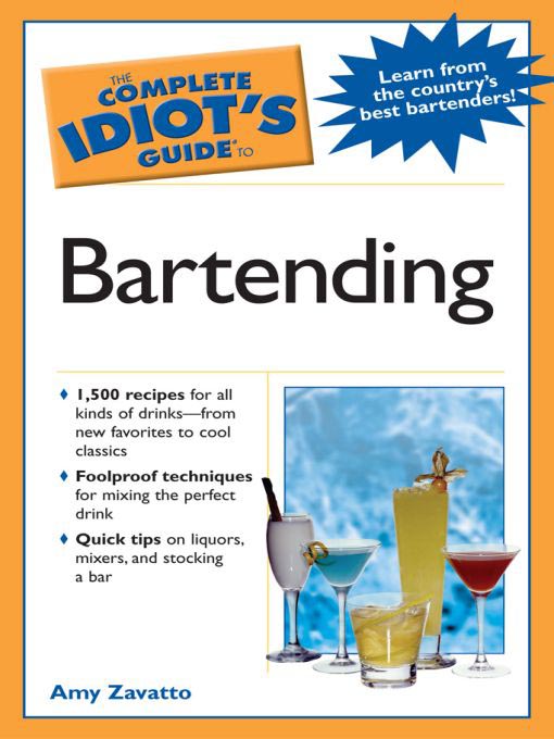 Title details for The Complete Idiot's Guide to Bartending by Amy Zavatto - Available
